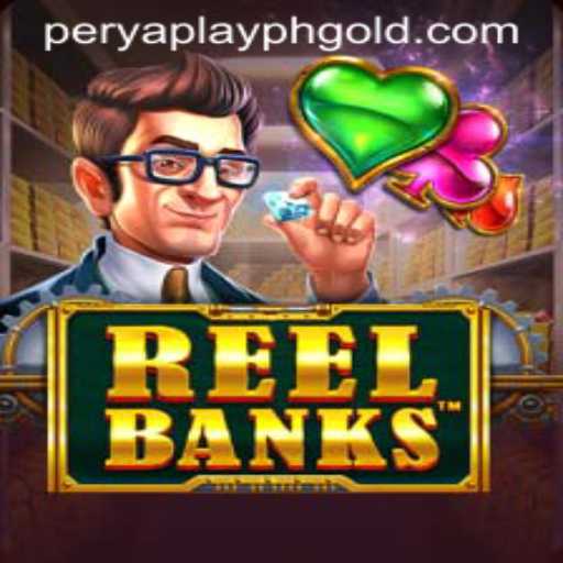 Exploring the Exciting World of ReelBanks: A Dive into PeryaPlayph